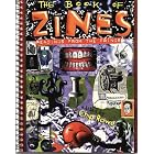 The Book of Zines: Readings from the Fringe by Chip Rowe