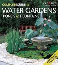 The Complete Guide to Water Gardens, Ponds & Fountains