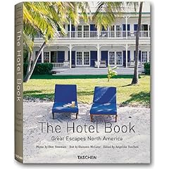 The Hotel Book Great Escapes North America