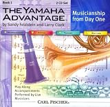 The Yamaha Advantage - Musicianship from Day One (Book 1, Book 1 - 2 CD Set with Bonus Tracks)