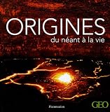 Origines : Du n�ant � la vie