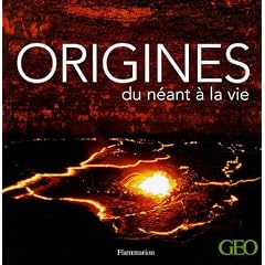 Origines : Du n�ant � la vie