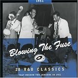 Review Various Artists  / Blowing the Fuse - 1951: 28 R&B Classics That Rocked the Jukebox