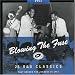 Blowing The Fuse 1951 - Classics That Rocked the Jukebox