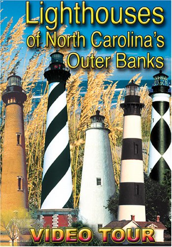 LIGHTHOUSES OF NORTH CAROLINA'S OUTER BANKS