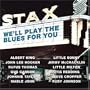 We'll Play the Blues for You