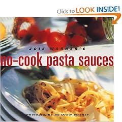 Joie Warner's No-Cook Pasta Sauces