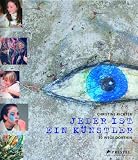 Jeder ist ein K�nstler: 30 Wege dorthin - Christine Richter