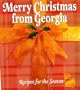 Merry Christmas from Georgia : Recipes for the Season