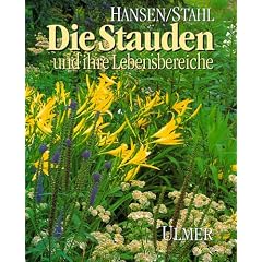 Die Stauden und ihre Lebensbereiche in G�rten und Gr�nanlagen