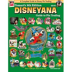 Tomart's 6th Edition DISNEYANA Guide to Pin Trading