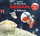 Der kleine Drache Kokosnuss im Weltraum - - Ingo Siegner