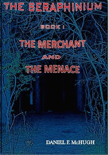 The Merchant and the Menace (The Seraphinium)