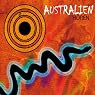 H&ouml;rbuch Australien hören. Eine musikalisch illustrierte Reise durch die Kultur Australiens von den alten Mythen bis in die Gegenwart