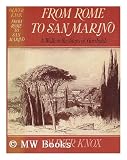 From Rome to San Marino: A walk in the steps of Garibaldi