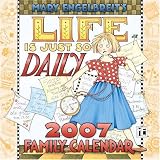 Mary Engelbreit Life is Just So Daily 2007 Wall Calendar