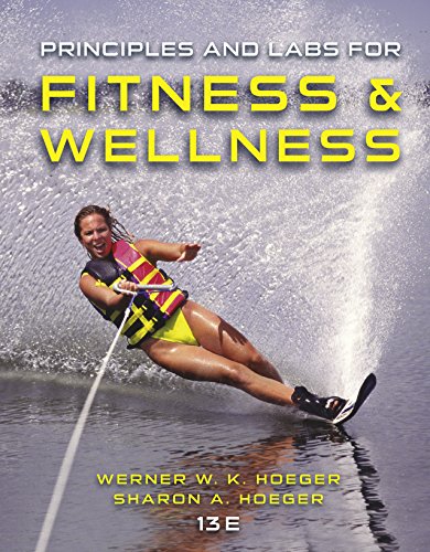 Principles and Labs for Fitness and Wellness Principles and Labs for Fitness and Wellness