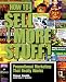 How to Sell More Stuff!: Promotional Marketing That Really Works