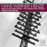 Revue Arte Nova  / Hans Werner Henze: Ode to the West Wind; Five Neapolitan Songs; Three Dithyrambs