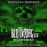 Blutkrieg III: Im Geisterhaus-