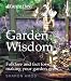 Garden Wisdom: Folklore and Fact for Making Your Garden Grow (Country Living)