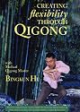 Creating Flexibility through Qigong