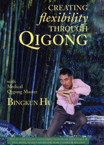 Creating Flexibility through QiGong, DVD cover