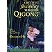 Creating Flexibility through Qigong