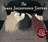 The three incestuous sisters