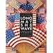 Long May She Wave: A Graphic History of the American Flag