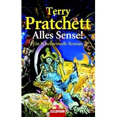 Alles Sense!: Ein Scheibenwelt-Roman