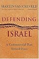 Defending Israel : A Controversial Plan Toward Peace