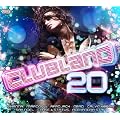 Clubland 20