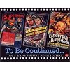 To Be Continued...: 1930'S & 1940's Serial Movie Posters (Illustrated History of Movies Through Posters, Volume 16) (Vol 16)