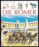 Wissen mit Pfiff. Die R�mer: Was Kinder erfahren und verstehen wollen - Sylvie Baussier
