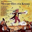 Mozart - Hits f&uuml;r Kinder