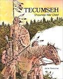 Tecumseh : Shawnee War Chief (Native American Biographies)