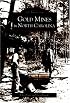 Gold Mines of North Carolina (NC) (Images of America)