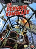 Le dernier kamikaze, Tome 1 : Objectif Okinawa