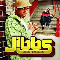 Jibbs Feat Jibbs