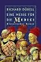 Eine Messe f�r die Medici: Historischer Roman