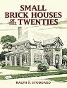Small Brick Houses of the Twenties (Dover Books on Architecture)