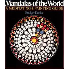 Mandalas Of The World: A Meditating & Painting Guide
