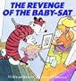 The Revenge Of The Baby-Sat (Turtleback School & Library Binding Edition) (Calvin and Hobbes (Pb))