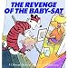 The Revenge Of The Baby-Sat (Turtleback School & Library Binding Edition) (Calvin and Hobbes (Pb))