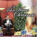 A John Waters Christmas