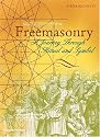 Freemasonry: A Journey Through Ritual and Symbol (Art and Imagination)