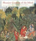 Pleasure Gardens of the Mind: Indian Paintings from the Jane Greenough Green Collection (0944142931) by Pal, Pratapaditya