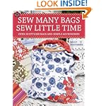 Sew Many Bags Sew Little Time