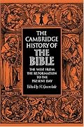 The Cambridge History of the Bible: Volume 3, The West from the Reformation to the Present Day (The Cambridge History of the Bible)
